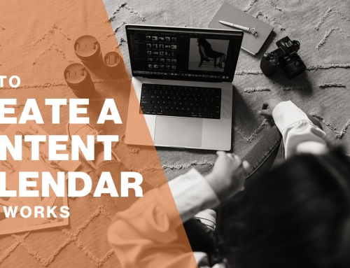 How to Create a Content Calendar That Works